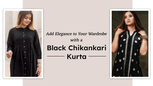 Add Elegance to Your Wardrobe with a Black Chikankari Kurta Add Elegance to Your Wardrobe with a Black Chikankari Kurta