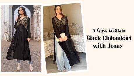 5 Interesting Ways to Style your Black Chikankari kurti with Jeans 5 Interesting Ways to Style your Black Chikankari kurti with Jeans